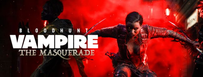 Vampire: The Masquerade - Bloodhunt