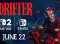 The Drifter julkaistaan Nintendo Switchille ja Switch 2:lle 22. kes&auml;kuuta