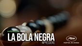The Black Ball (La Bola Negra) - Festival de Cannes Live Impressions