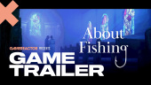 About Fishing - Plot Thickens Trailer