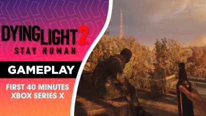 Dying Light 2 Stay Human - First 40 minutes in 1080p on Xbox Series X