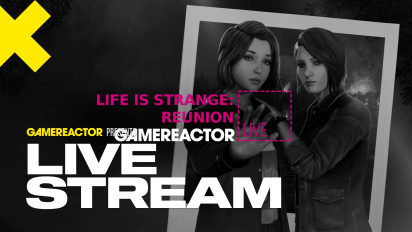 Life is Strange: Reunion - Livestream uusinta