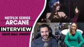 Arcane: League of Legends - Maye Mac-Swiney Fun & Serious 2021 haastattelussa